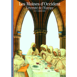 Les moines d'Occident - l'éternité de l'Europe
