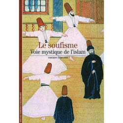 Le soufisme - voie mystique de l'Islam