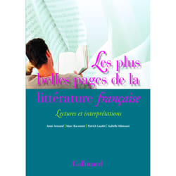 Les plus belles pages de la littérature française - lectures et interprétations