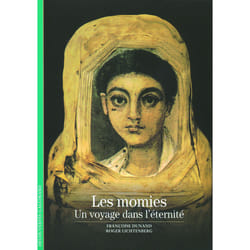 Les momies - un voyage dans l'éternité