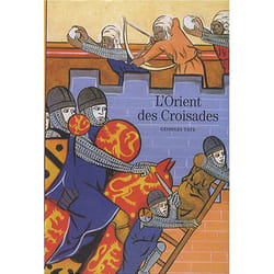 L'Orient des Croisades