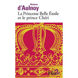 Éditions Gallimard LA PRINCESSE BELLE ETOILE ET LE PRINCE CHERI livre Français Livre broché