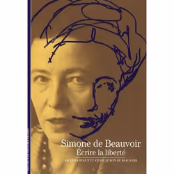 ISBN Simone De Beauvoir : Ecrire La Liberte, Education, Français, Livre broché