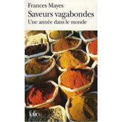 Éditions Gallimard SAVEURS VAGABONDES: UNE ANNEE DANS LE MONDE livre Français Livre broché