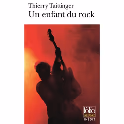 Éditions Gallimard UN ENFANT DU ROCK, Français, Livre broché, 158 pages