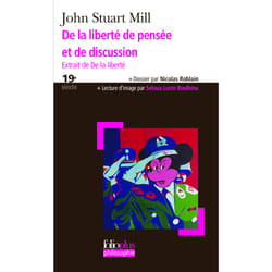 De la liberté de pensée et de discussion, extrait de De la liberté