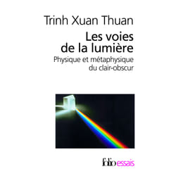 Les voies de la lumière : Physique et métaphysique du clair-obscur