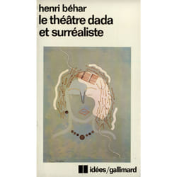 Le théâtre dada et surréaliste