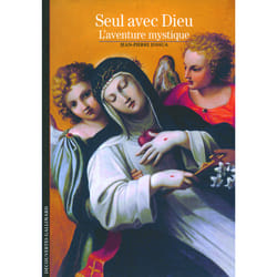 Seul avec Dieu - l'aventure mystique