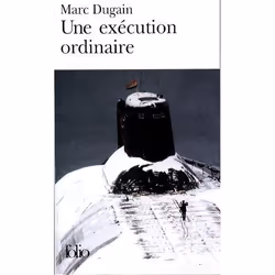 Éditions Gallimard UNE EXECUTION ORDINAIRE, Français, Livre broché, 517 pages
