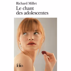 Éditions Gallimard LE CHANT DES ADOLESCENTES, Français, Livre broché, 159 pages