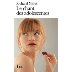 Éditions Gallimard LE CHANT DES ADOLESCENTES