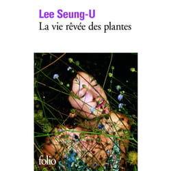 La vie rêvée des plantes