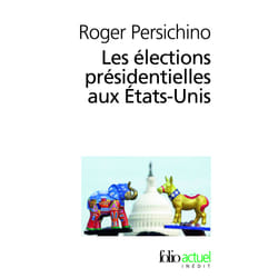 Les élections présidentielles aux Etats-Unis