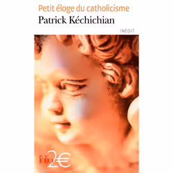 ISBN Petit éloge du catholicisme, Français, 144 pages