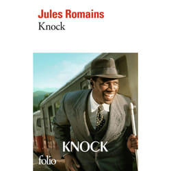 Knock ou Le Triomphe de la Médecine - Pièce en trois actes (Grand format)