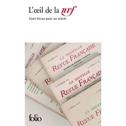 L'oeil de la NRF : Cent livres pour un siècle