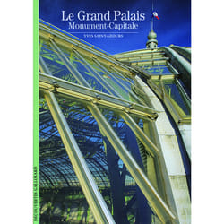 Le Grand Palais, monument-capitale