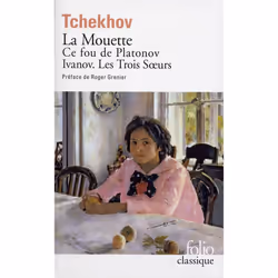 ISBN La Mouette / Ce Fou De Platonov / Ivanov / Les Trois Soeurs, Romance, Français, Livre broché