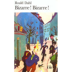 Bizarre ! Bizarre ! (Poche)