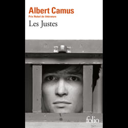 Éditions Gallimard LES JUSTES: PIECE EN 5 ACTES