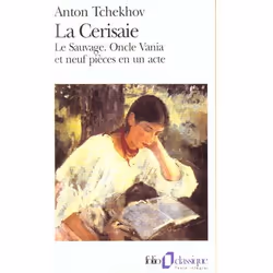 ISBN La Cerisaie / Le Sauvage / Oncle Vania / Neuf Pieces En Un Acte, Littérature, Français