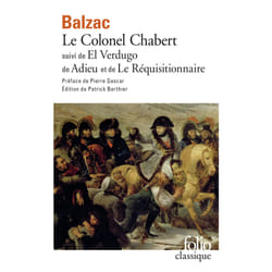 Le colonel Chabert - el verdugo - adieu - le réquisitionnaire