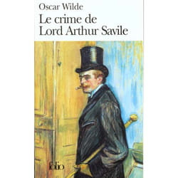 Le Crime de Lord Arthur Savile et autres contes