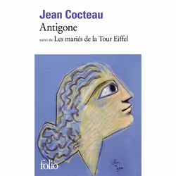 Éditions Gallimard ANTIGONE; LEES MARIES DE LA TOUR EIFFEL, Français, Livre broché