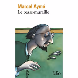 Éditions Gallimard LE PASSE-MURAILLE, Français, Livre broché, 222 pages