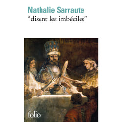 "disent les imbéciles"