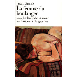 La femme du boulanger - le bout de la route - lanceurs de graines