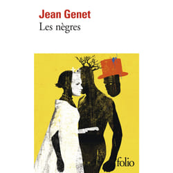 Les nègres / pour jouer "les nègres" : clownerie