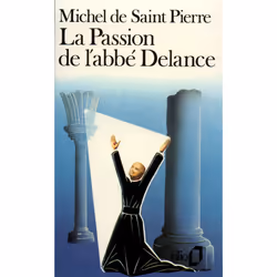 ISBN La Passion de l'abbé Delance, Français, 320 pages