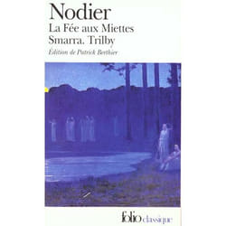 La Fée aux Miettes / Smarra / Trilby