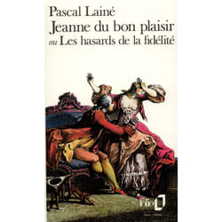 Jeanne du bon plaisir ou les hasards de la fidélité