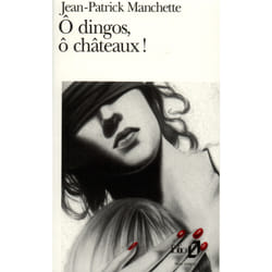 O dingos, o chateaux !