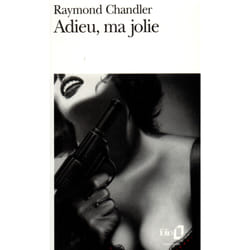 Adieu, ma jolie - une enquete du prive philip marlowe