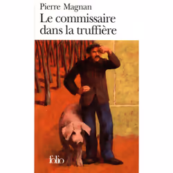 ISBN Le commissaire dans la truffière, Français, 256 pages