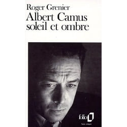 Albert Camus soleil et ombre