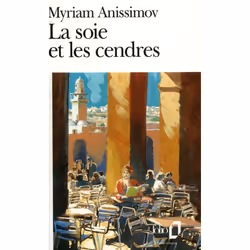 ISBN La Soie et les cendres, Français, 448 pages