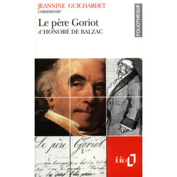 Le père Goriot d'Honoré de Balzac (Essai et dossier)