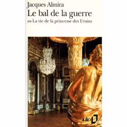 ISBN Le Bal de la guerre ou La vie de la princesse des Ursins, Français, 480 pages