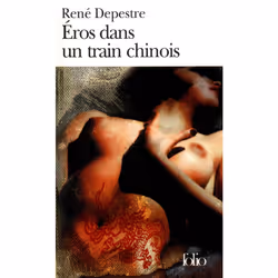 ISBN Éros dans un train chinois, Français, 480 pages