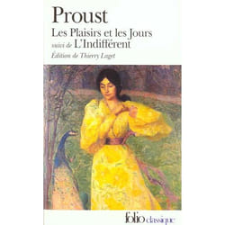 Les Plaisirs et les Jours / L'Indifférent et autres textes