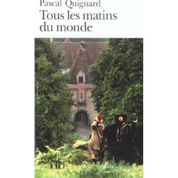 Tous les matins du monde (Poche)