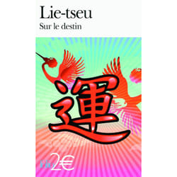 Sur le destin et autres textes : Lie-tseu (Broché)
