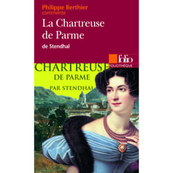 La chartreuse de Parme de Stendhal (essai et dossier)