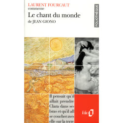 Le chant du monde de Jean Giono (essai et dossier)