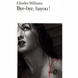 ISBN Bye-bye, bayou !, Français, 272 pages